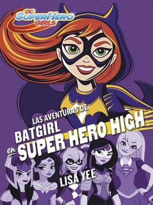 cover image of Las aventuras de Batgirl en Super Hero High